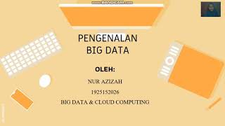 Presentasi ppt uts Big Data & Cloud Computing ( pengenalan Big Data )