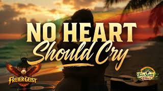 No Heart Should Cry  Emotional Reggae Song  Roots Reggae Anthem 2026