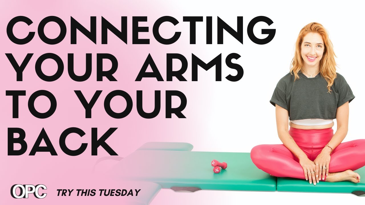 Connecting Your Arms to Your Back | Online Pilates Classes