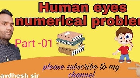 Physics class 12th Human eye numerical problems (Part -01)ll by Awdhesh Sir ll