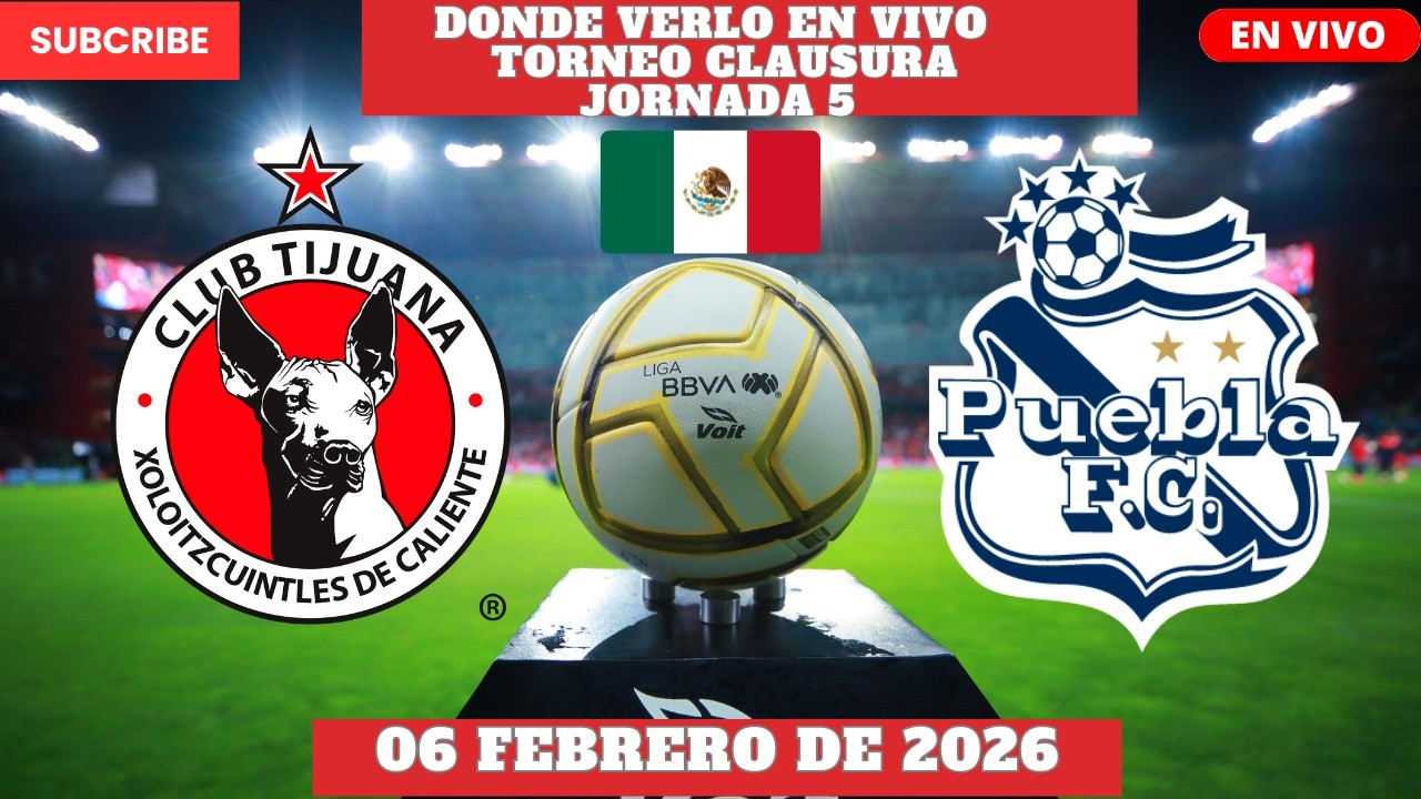 ⚽️Tijuana vs Puebla⚽️Donde ver el Partido En Vivo|Jornada 5 de la Liga ...