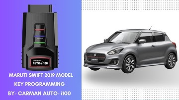 MARUTI SWIFT 2019 MODEL KEY PROGRAMMING By- CARMAN AUTO i100