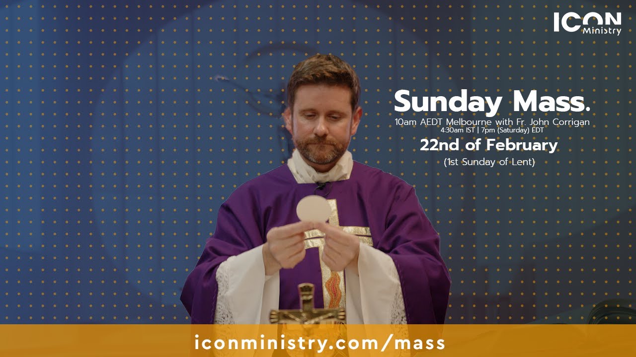 1st Sunday of Lent Mass with Fr. John Corrigan 22/02/2025