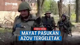 Pejuang Chechnya Serbu Nasionalis Ukraina di Rubizhne, Temukan Mayat Dalam Tempat Persembunyian