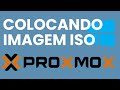 Como Colocar Imagem ISO no proxmox