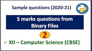 Important questions from  binary files || 5 marks questions || Qn SET: 2 (solved)s