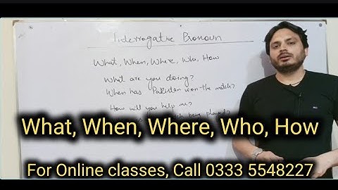 What, When, Where, Who, How | Interrogative Pronoun | By Syed Ali Raza Kazmi