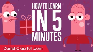 How to Learn Danish in 5 Minutes