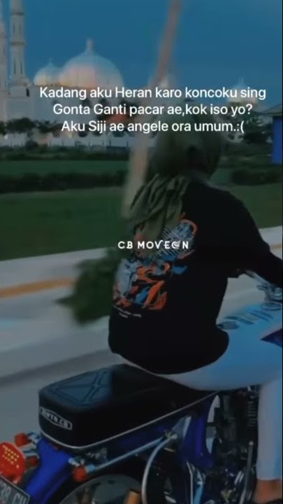 STORY WA CB KEREN TERBARU// Carane ki piye cah....