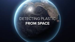 Using Satellites To Detect Plastic From Space | The Ocean Cleanup