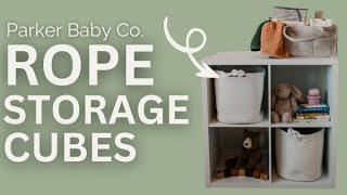 Parker Baby Co.'s Rope Storage Cubes... (Nursery MUST-HAVE)
