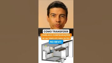 Como transferir Famílias e Configurações de um projeto ou template para outro no Revit #revit #bim