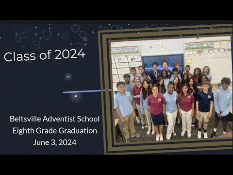 Beltsville Adventist School | Graduation commencement | Monday June 3, 2024