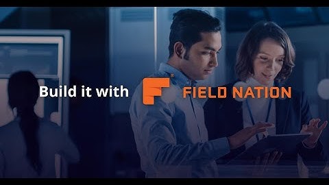 Build it with Field Nation