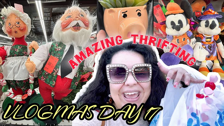 🌟VLOGMAS DAY 17! SPECTACULAR THRIFT HUNT TODAY! 🤩 WOW!
