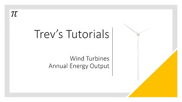 Wind Turbines - Annual Energy Output