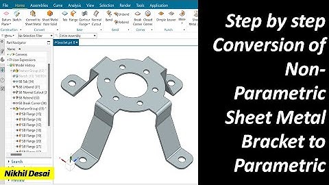 Step by step Conversion of Non-Parametric Sheet Metal Bracket to Parametric | Nx Modelling