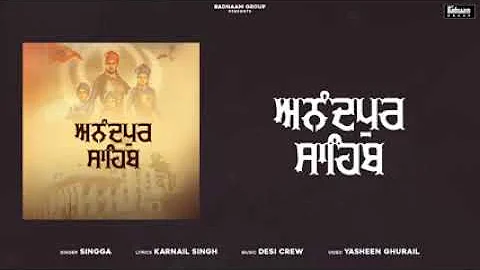 SINGGA : Anandpur sahib [ desi crew ] [ karnail sahib ] new full audio song 2020