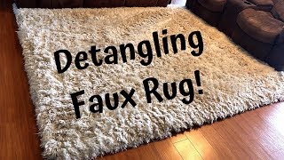DETANGLING FAUX RUG - Get those hard to get tangles out of your expensive faux rugs