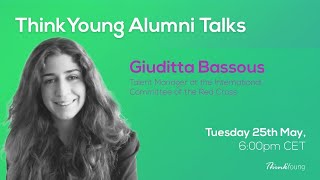 ThinkYoung Alumni Talks: with Giuditta Bassous