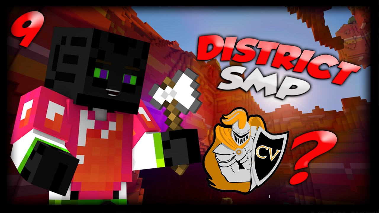 [9] District SMP | Crest of Vanguard Merge?! w/Zyph & Friends