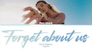 Perrie - Forget About Us (Lyrics)