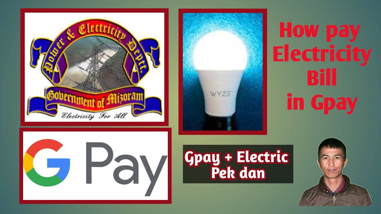 Gpay hmanga Mizoram Power and electricity bill pek danHow to pay