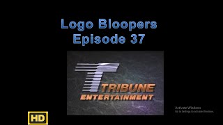 Logo Bloopers Episode 37 Tribune Entertainment