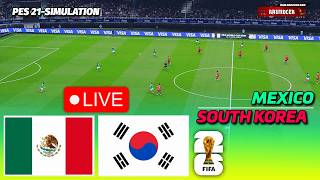 🔴LIVE - Mexico vs South Korea  | FIFA World Cup 2026 | Full Match | PES 21 Football Simulation