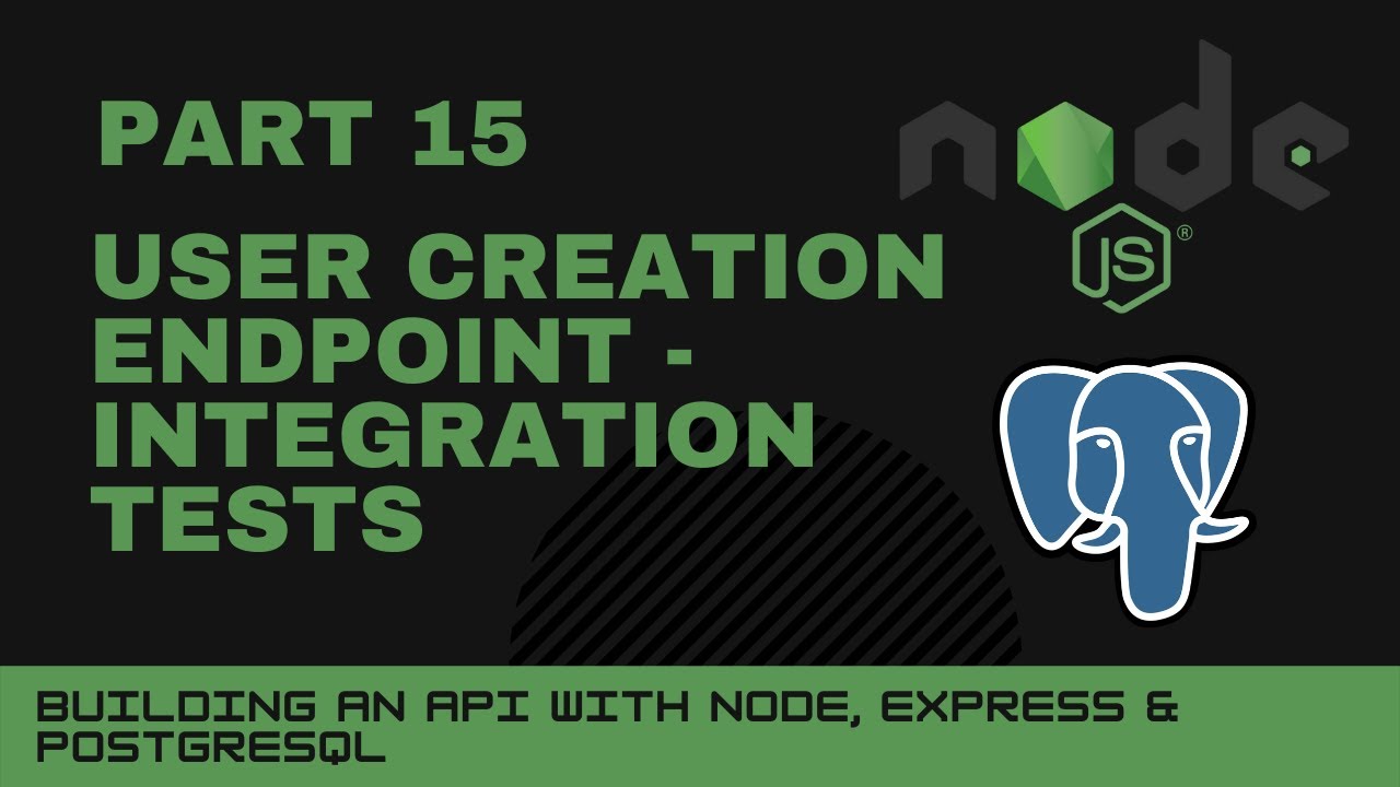 JavaScript projects: Node, Express, Postgres API - Part 15 - User creation integration tests