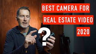 Best Camera for Real Estate Video 2020