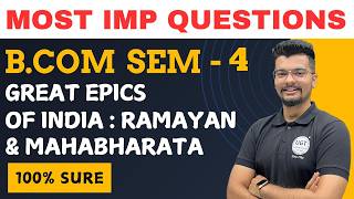 GREAT EPICS OF INDIA : RAMAYAN & MAHABHARAT | Bcom Sem 4 As Per NEP | Gujarat University | UGTFinal