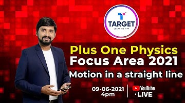 Plus One Focus Area 2021 | Motion in a Straight Line | Physics | Sachin Sir