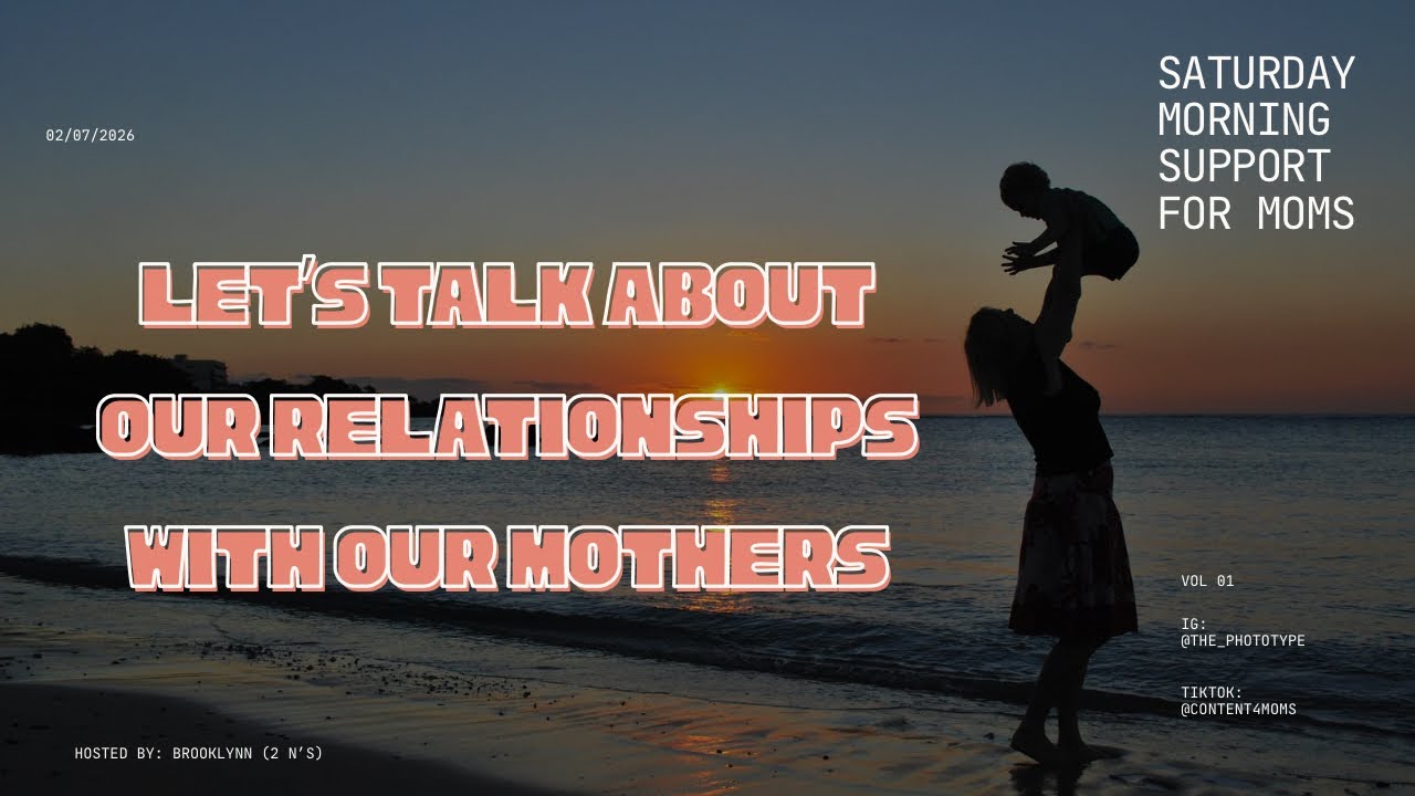 Hey Moms, Let’s Talk About Our Relationships With Our Mothers