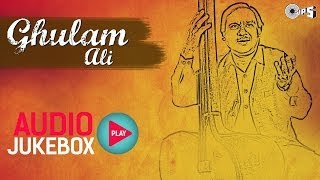 Ghulam Ali Best Ghazals Collection - Audio Jukebox
