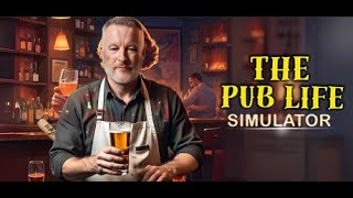 The Pub Life Simulator Demo Gameplay