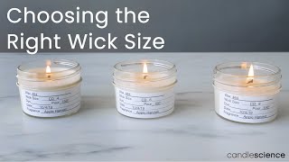 How to Choose the Right Wick Size for Your Candles | Our Wick Testing Guide | CandleScience