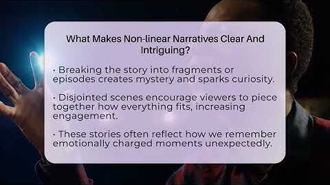 What Makes Non-linear Narratives Clear And Intriguing? - The Drama Reel