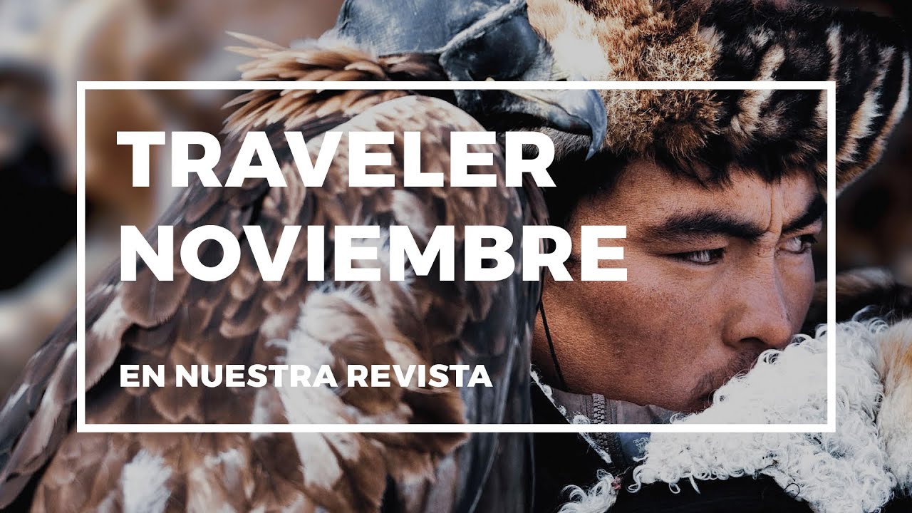 Avance Traveler noviembre | En nuestra revista | CN Traveler España