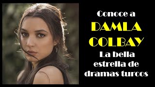 DAMLA COLBAY, La bella estrella del drama turco "İçerde"