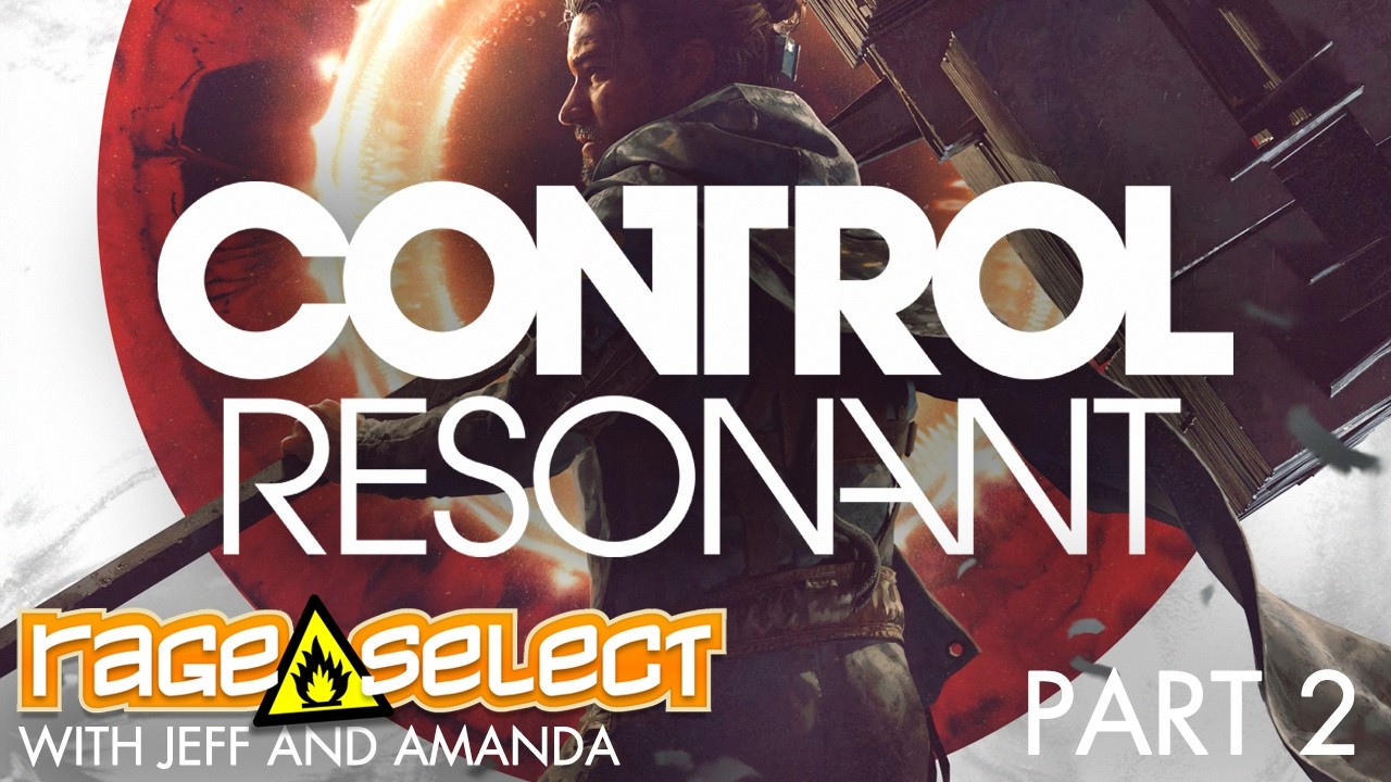 CONTROL Resonant (The Dojo) Let's Play - Part 2