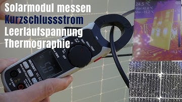 Solarmodul Thermographie, Kurzschlussstrom & Leerlaufspannung