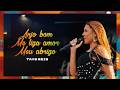 Tays Reis - Anjo Bom / Me Liga Amor / Meu Abrigo (Ao Vivo em Salvador)