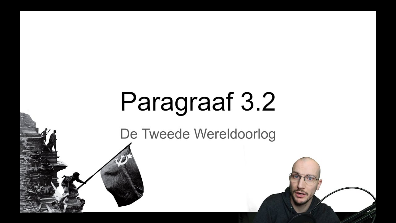 Havo 3 Paragraaf 3.2 "De Tweede Wereldoorlog" - YouTube