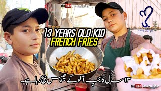 13 Years Old Kid Selling FRENCH FRIES | Hardworking Afghani Kid | Famous French Fries at Street Food