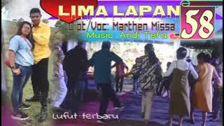 LIMA LAPAN (58) || Marthen Missa || Cipt.Marthen Missa || Lagu Lufut Terbaru