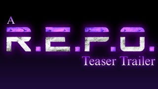 A Repo Teaser Trailer - Generation 4 Awaits!
