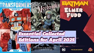 Essential Collected Editions for April 2025