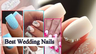Best Wedding Nails Art Designs For Yong Girls 2023 | Nails Inspiration | Nails Art Ideas