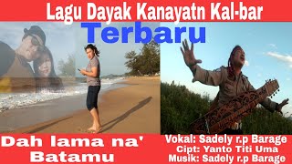 Download Lagu DAH LAMA NA' BATAMU (Lama tak Berjumpa) MP3
